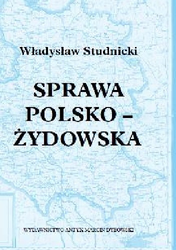 Okładka: Władysław Studnicki - Sprawa Polsko-Żydowska