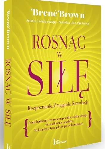 Okładka: Brené Brown - Rosnąc w siłę. Rozpoznanie. Zmagania. Rewolucja