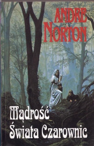Okładka: Andre Norton - Mądrość Świata Czarownic