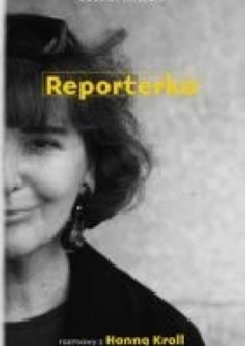 Okładka: Hanna Krall - Reporterka