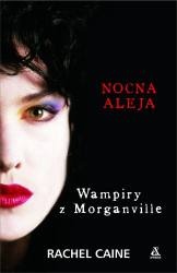Okładka: Rachel Caine - Wampiry z Morganville: Nocna aleja