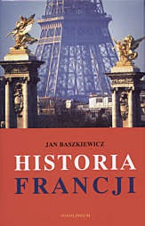 Okładka: Jan Baszkiewicz - Historia Francji