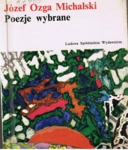 Okładka: Józef Ozga-Michalski - Poezje wybrane