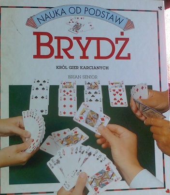 Okładka:  Brian Senior - Brydż, król gier karcianych