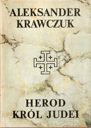 Okładka: Aleksander Krawczuk - Herod król Judei