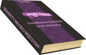 Okładka: Joanna Wybicka - Miłość mężczyzny. Kompleksowe szkolenie sztuki uwodzenia