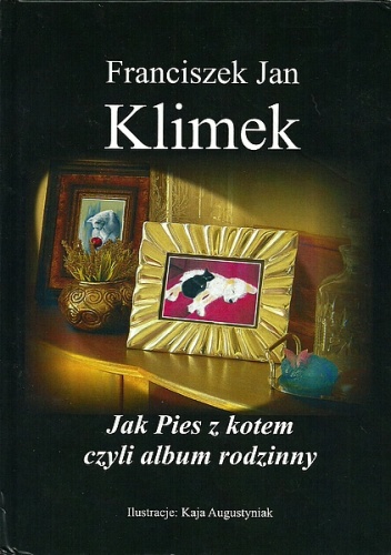 Okładka: Franciszek Klimek - Jak pies z kotem czyli album rodzinny