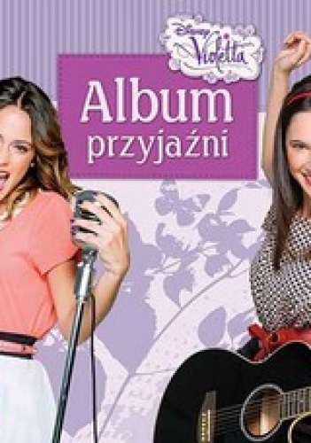 Okładka: Agnieszka Skórzewska - Album przyjaźni. Violetta