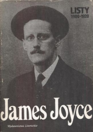 Okładka: James Joyce - Listy 1900-1920