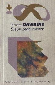 Okładka: Richard Dawkins - Ślepy zegarmistrz, czyli Jak ewolucja dowodzi, że świat nie został zaplanowany