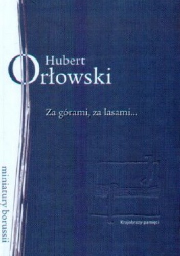 Okładka: Hubert Orłowski - Za górami, za lasami...