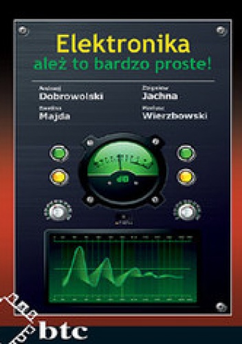 Okładka: Andrzej Dobrowolski - Elektronika - ależ to bardzo proste!