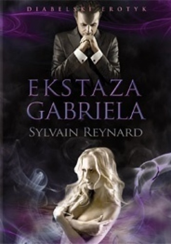 Okładka: Sylvain Reynard - Ekstaza Gabriela