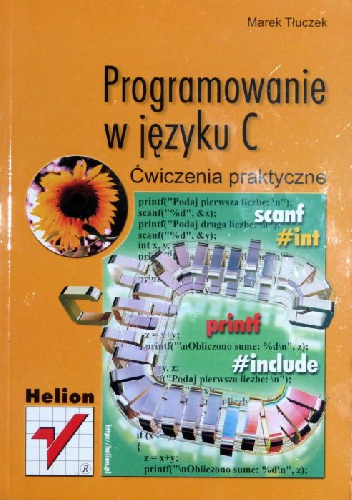Okładka: Marek Tłuczek - Programowanie w języku C. Ćwiczenia praktyczne.