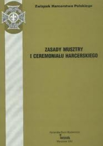 Okładka:  - Zasady musztry i ceremoniału harcerskiego