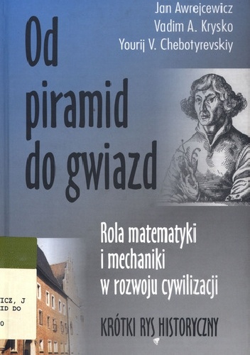 Okładka: Jan Awrejcewicz - Od piramid do gwiazd