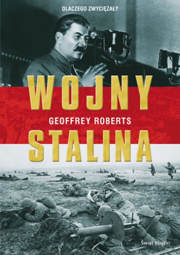 Okładka: Geoffrey Roberts - Wojny Stalina