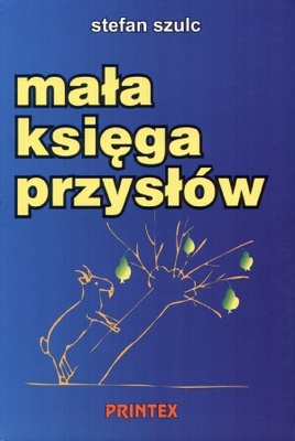 Okładka: Stefan Szulc - Mała księga przysłów
