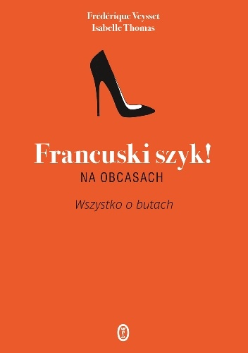 Okładka: Isabelle Thomas - Francuski szyk na obcasach!