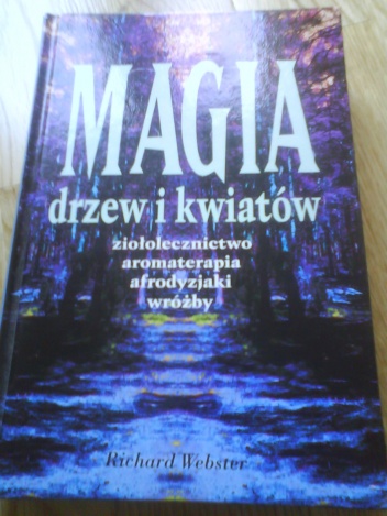 Okładka: Richard Webster - Magia Drzew i Kwiatów