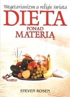 Okładka: Steven Rosen - Dieta ponad materią: Wegetarianizm a religie świata.