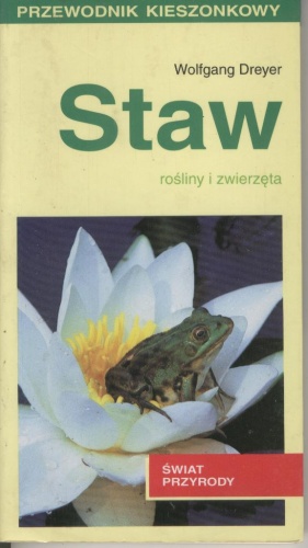 Okładka: Wolfgang Dreyer - Staw. Rośliny i zwierzęta