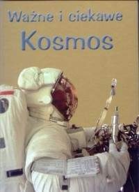 Okładka: Brian Williams - Ważne i ciekawe: kosmos