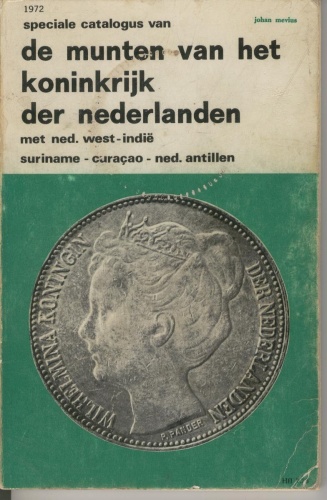 Okładka: Johan Mevius - Speciale catalogus van de munten van het Koninrijk der Nederlanden met Ned. West-Indië, Suriname, Curaçao, Ned. Antillen