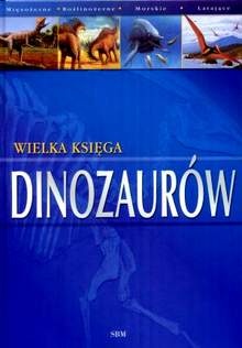 Okładka: Dougal Dixon - Wielka księga dinozaurów