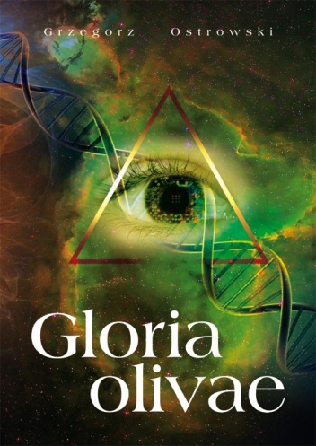Okładka: Grzegorz Ostrowski - Gloria Olivae