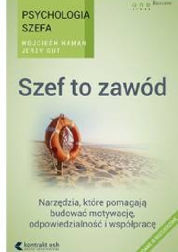 Okładka: Jerzy Gut - Psychologia szefa 1: Szef to zawód. Wydanie III rozszerzone