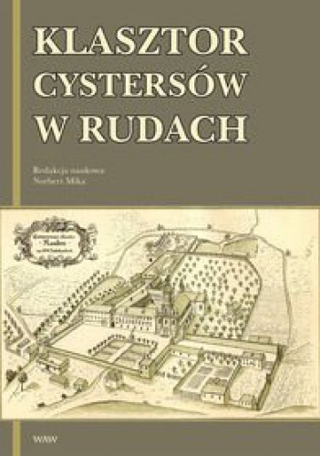 Okładka: Marek L. Wójcik - Klasztor cystersów w Rudach