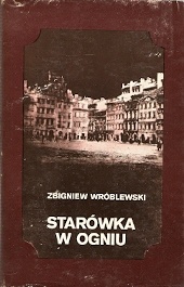 Okładka: Zbigniew Wróblewski - Starówka w ogniu