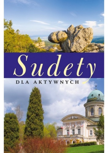 Okładka: Robert Szewczyk - Sudety dla aktywnych