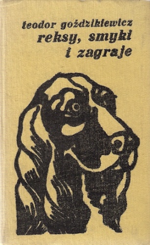 Okładka: Teodor Goździkiewicz - Reksy, smyki i zagraje