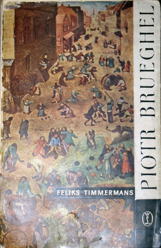 Okładka: Leopold Maximiliaan Felix Timmermans - Piotr Brueghel