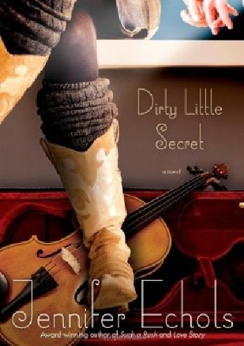 Okładka: Jennifer Echols - Dirty Little Secret