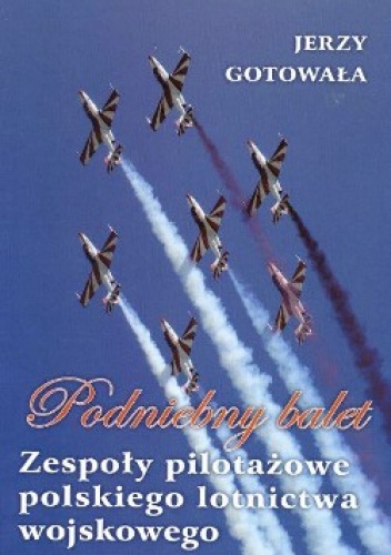 Okładka: Jerzy Gotowała - Podniebny balet