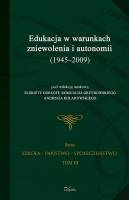 Okładka: Romuald Grzybowski - Edukacja w warunkach zniewolenia i autonomii (1945-2009)