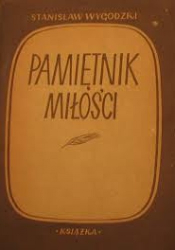 Okładka: Stanisław Wygodzki - Pamiętnik miłości
