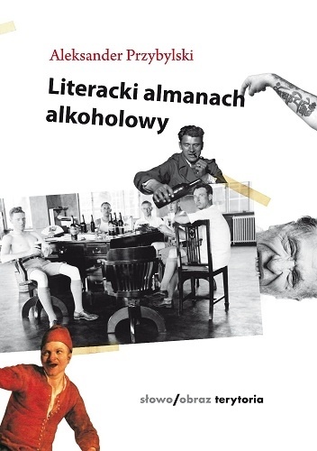 Okładka: Aleksander Przybylski - Literacki almanach alkoholowy