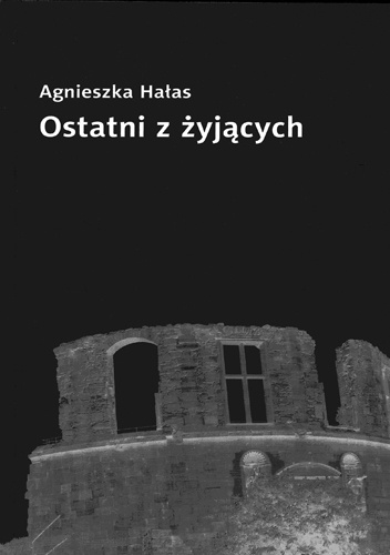 Okładka: Agnieszka Hałas - Ostatni z żyjących