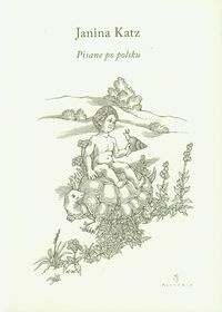 Okładka: Janina Katz - Pisane po polsku