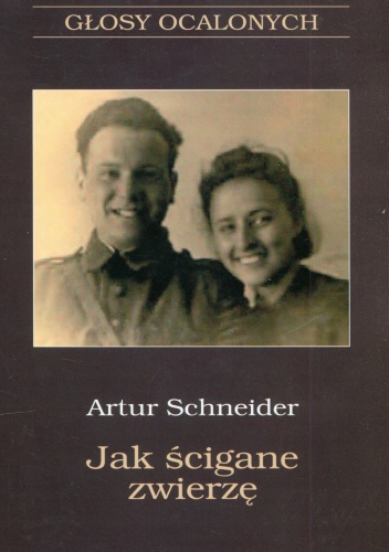 Okładka: Artur Schneider - Jak ścigane zwierzę