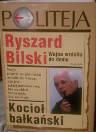 Okładka: Ryszard Bilski - Kocioł bałkański. Wojna wróciła do domu