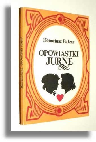 Okładka: Honoré de Balzac - Opowiastki jurne