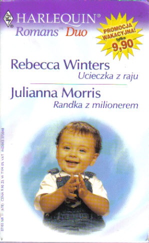 Okładka: Rebecca Winters - Ucieczka z raju. Randka z milionerem