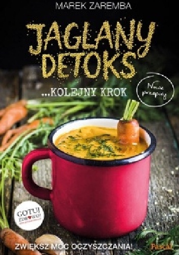 Okładka: Marek Zaremba - Jaglany detoks - kolejny krok