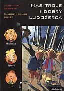 Okładka: Jean-Loup Craipeau - Nas troje i dobry ludożerca