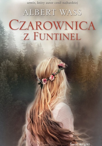 Okładka: Albert Wass - Czarownica z Funtinel